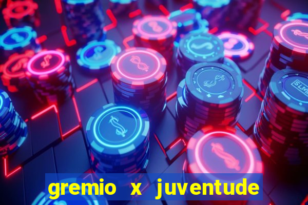 gremio x juventude ao vivo